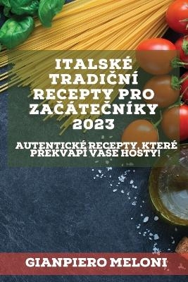 Italské tradiční recepty pro začátečníky 2023