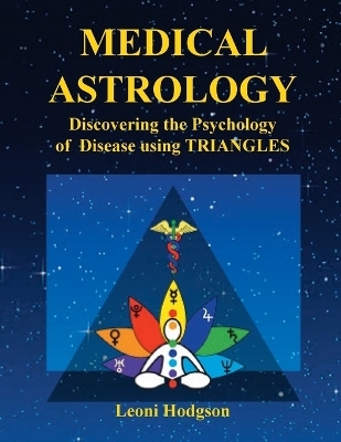 Medical Astrology - Leoni Hodgson