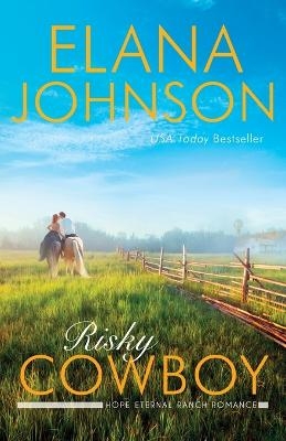 Risky Cowboy - Elana Johnson