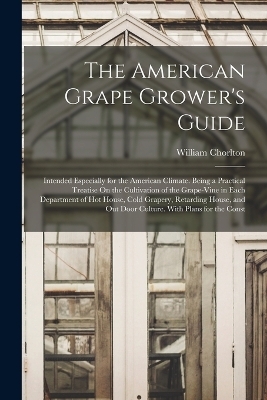 The American Grape Grower's Guide
