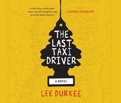 The Last Taxi Driver - Lee Durkee