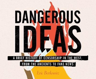 Dangerous Ideas - Eric Berkowitz