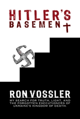 Hitler's Basement -  Ron Vossler