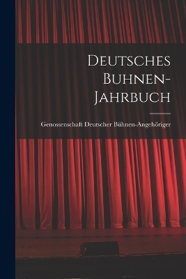 Deutsches Buhnen-Jahrbuch