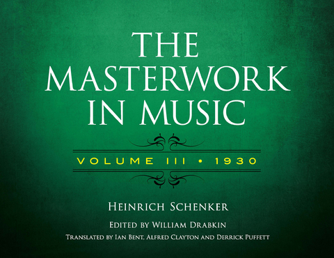 The Masterwork in Music: Volume III, 1930 - Heinrich Schenker