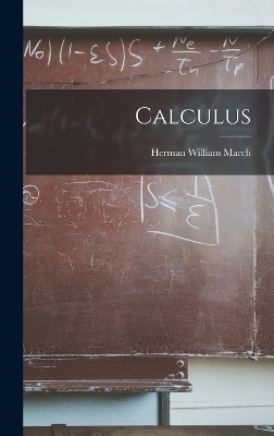 Calculus - Herman William March