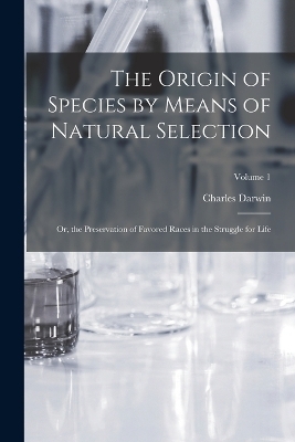 The Origin of Species by Means of Natural Selection - Charles Darwin