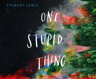 One Stupid Thing - Stewart Lewis