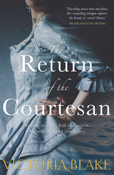 The Return of the Courtesan - Victoria Blake
