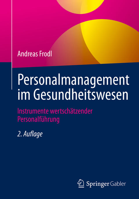 Personalmanagement im Gesundheitswesen - Andreas Frodl