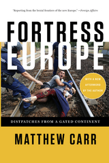 Fortress Europe - Matthew Carr