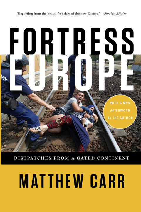 Fortress Europe - Matthew Carr