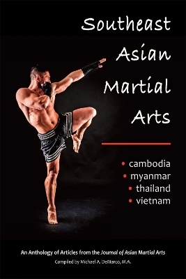 Southeast Asian Martial Arts - D. Allan, J. Skaggs, J. Tran, S. Mallon, Loh Han Loong
