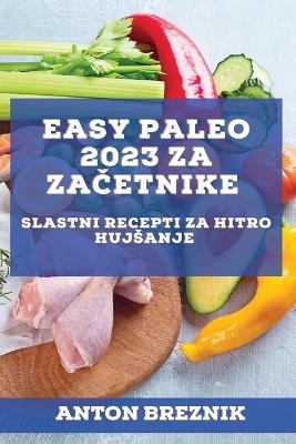 Easy Paleo 2023 za začetnike