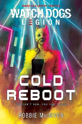 Watch Dogs Legion: Cold Reboot - Robbie MacNiven
