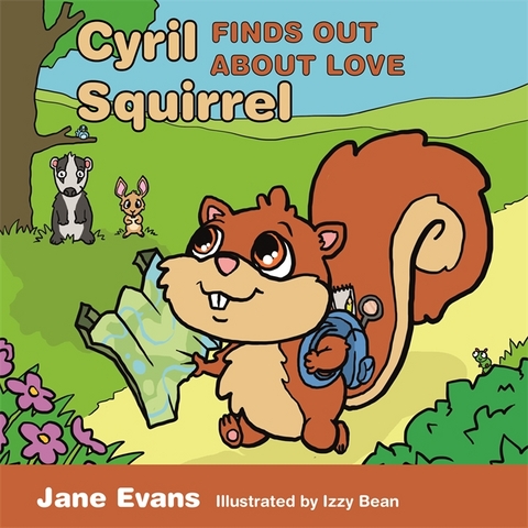 Cyril Squirrel Finds Out About Love - Jane Evans