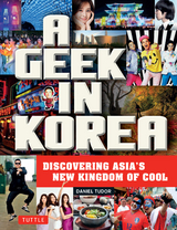 Geek in Korea - Daniel Tudor