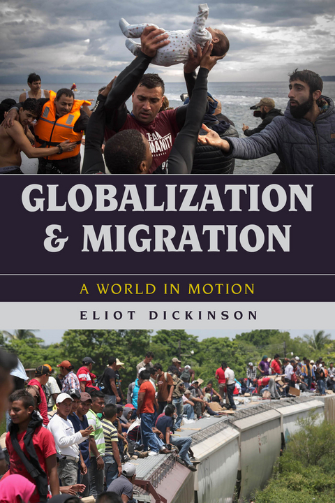 Globalization and Migration -  Eliot Dickinson