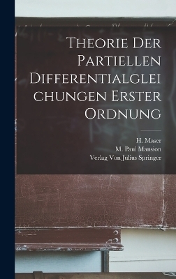 Theorie der Partiellen Differentialgleichungen Erster Ordnung