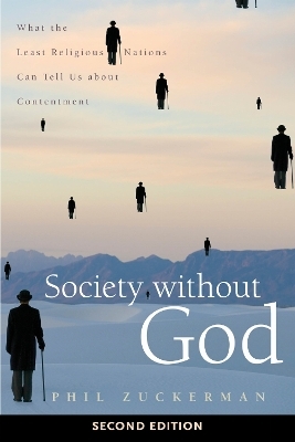 Society Without God, Second Edition - Phil Zuckerman