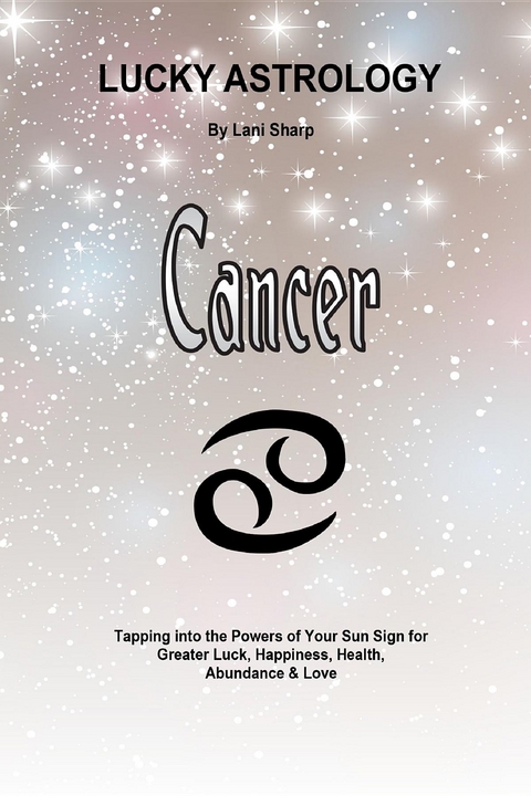 Lucky Astrology - Cancer - Lani Sharp