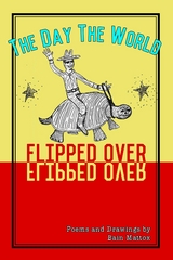 The Day the World Flipped Over - Bain Mattox
