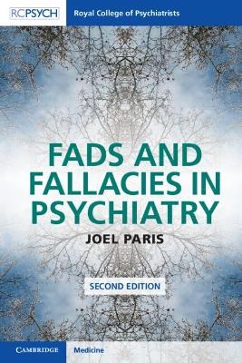 Fads and Fallacies in Psychiatry - Joel Paris