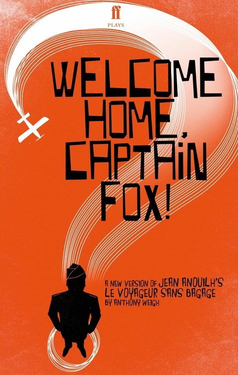 Welcome Home, Captain Fox! -  Anthony Weigh