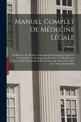 Manuel complet de médecine légale