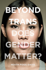 Beyond Trans - Heath Fogg Davis