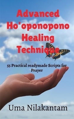 Advanced Ho'Oponopono Healing Technique