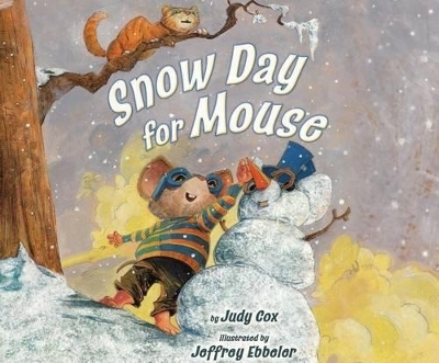 Snow Day for Mouse - Judy Cox