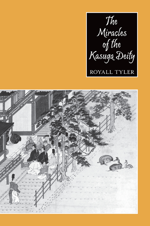 The Miracles of the Kasuga Deity - Royall Tyler