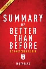 Summary of Better Than Before - Instaread Summaries