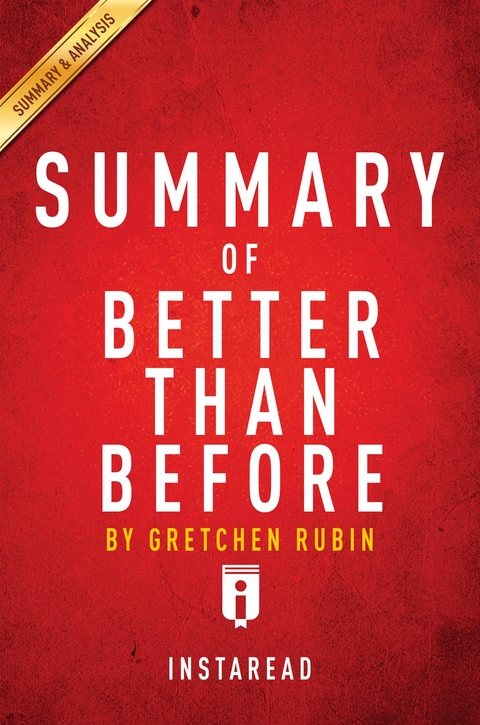 Summary of Better Than Before - Instaread Summaries