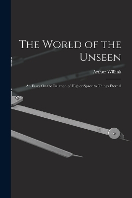The World of the Unseen