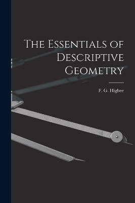 The Essentials of Descriptive Geometry