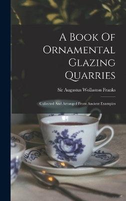 A Book Of Ornamental Glazing Quarries