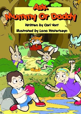 Ask Mummy or Daddy - Carl Vort