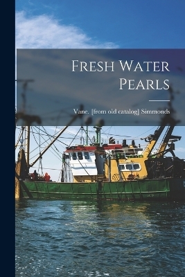 Fresh Water Pearls