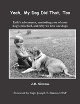 Yeah, My Dog Did That, Too - J.  B. Simms