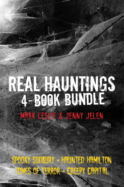 Real Hauntings 4-Book Bundle - Mark Leslie, Jenny Jelen