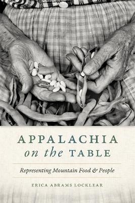 Appalachia on the Table - Erica Abrams Locklear