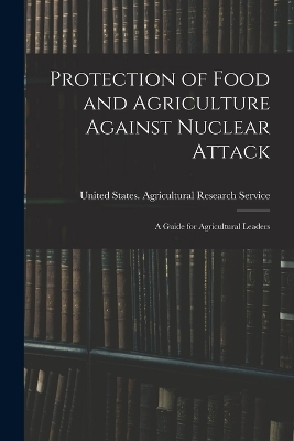 Protection of Food and Agriculture Against Nuclear Attack - 