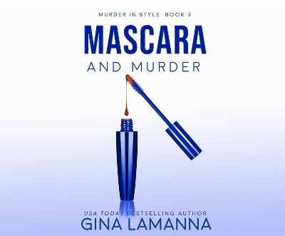 Mascara and Murder - Gina Lamanna