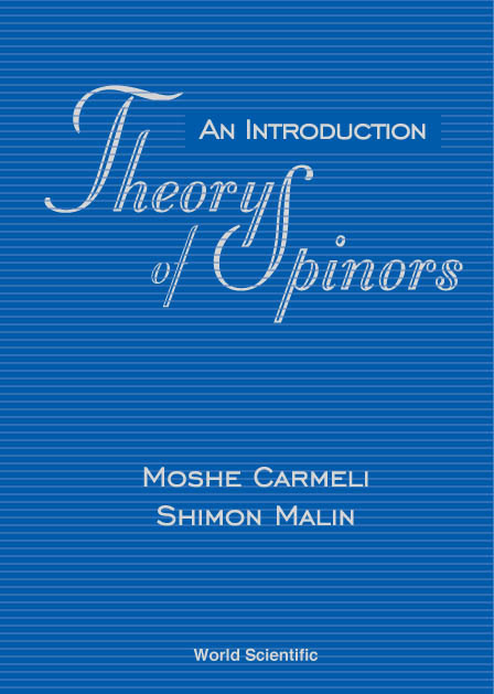 THEORY OF SPINORS - Moshe Carmeli,  Malin;  ;  ;  Shimon