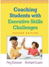 Coaching Students with Executive Skills Challenges, Second Edition - Dawson, Peg; Guare, Richard