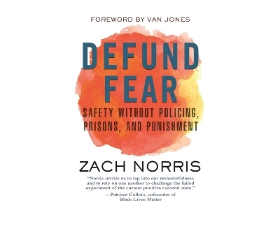 Defund Fear - Zach Norris