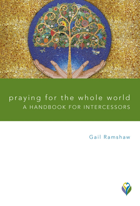 Praying for the Whole World -  Ramshaw Gail Ramshaw