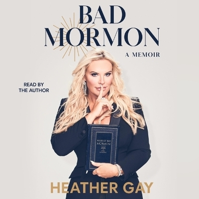 Bad Mormon - Heather Gay